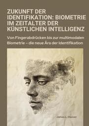 Cover von Zukunft der Identifikation: Biometrie im Zeitalter der künstlichen Intelligenz