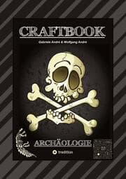 Cover von CRAFTBOOK - ARCHÄOLOGISCHE FUNDE - EXPEDITON - ÄGYPTEN - ANCH - RÄTSELHAFTE KNIFFLIGE AUFGABEN - TOLLE AUSMALMOTIVE