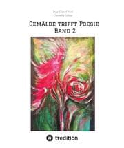 Cover von Gemälde trifft Poesie Band 2 Ein tolles Buch zum Verschenken. Für jeden geeignet.