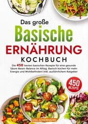 Cover von Das große Basische Ernährung Kochbuch
