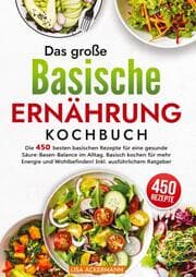 Cover von Das große Basische Ernährung Kochbuch