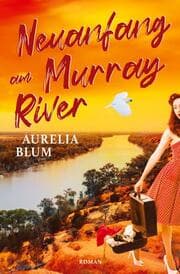 Cover von Neuanfang am Murray River