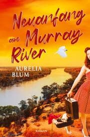 Cover von Neuanfang am Murray River