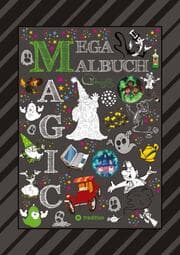 Cover von MEGA MALBUCH - 300 SEITEN MAGISCHE MOTIVE - MAGIER - HEXEN - GEISTER - ZAUBEREIN - FEEN - ELVEN - ALADDIN - ZAUBERSTERNE