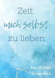 Cover von Zeit mich selbst zu lieben