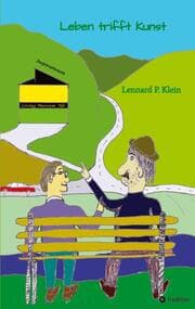 Cover von Leben trifft Kunst; Ausdruck eines anderen Blickwinkels auf das Leben