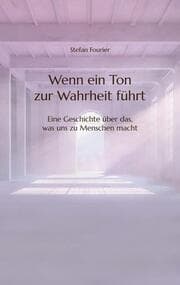 Cover von Wenn ein Ton zur Wahrheit führt