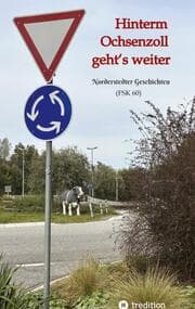 Cover von Hinterm Ochsenzoll gehts weiter - 'Ochsenzoll' ist die nördlichste Station des Hamburger U-Bahn-Netzes und für viele das Ende der Welt. Aaaber: Hinterm Ochsenzoll gehts weiter!