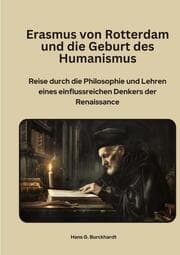 Cover von Erasmus von Rotterdam und die Geburt des Humanismus
