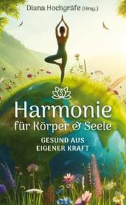 Cover von Harmonie für Körper & Seele - Finde deine Balance auf allen Ebenen