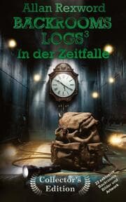 Cover von Backrooms Logs³: In der Zeitfalle