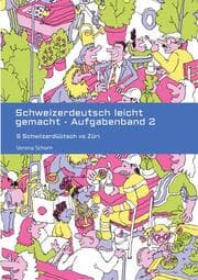 Cover von Schweizerdeutsch leicht gemacht - Aufgabenband 2