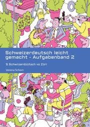 Cover von Schweizerdeutsch leicht gemacht - Aufgabenband 2