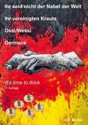 Cover von Ihr seid nicht der Nabel der Welt Ihr vereinigten Krauts - Ossi/Wessi Germans