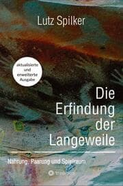 Cover von Die Erfindung der Langeweile