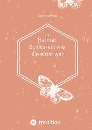 Cover von Heimat Schlesien, wie sie einst war