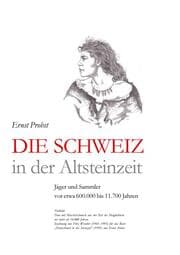 Cover von Die Schweiz in der Altsteinzeit