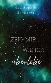 Cover von Zeig mir, wie ich überlebe