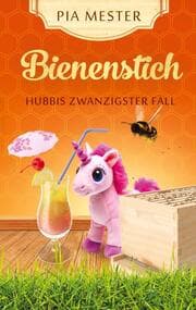 Cover von Bienenstich - Hubbis zwanzigster Fall