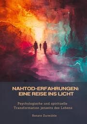 Cover von Nahtod-Erfahrungen: Eine Reise ins Licht