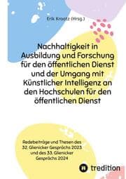 Cover von Nachhaltigkeit in Ausbildung und Forschung für den öffentlichen Dienst und der Umgang mit Künstlicher Intelligenz an den Hochschulen für den öffentlichen Dienst