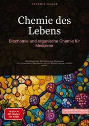Cover von Chemie des Lebens: Biochemie und organische Chemie für Mediziner