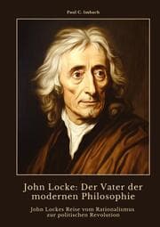 Cover von John Locke: Der Vater der modernen Philosophie