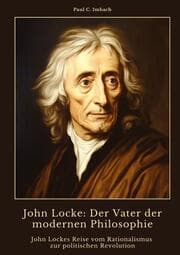 Cover von John Locke: Der Vater der modernen Philosophie