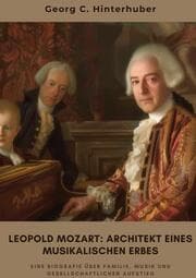 Cover von Leopold Mozart: Architekt eines musikalischen Erbes