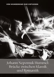 Cover von Johann Nepomuk Hummel: Brücke zwischen Klassik und Romantik