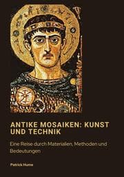 Cover von Antike Mosaiken: Kunst und Technik