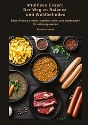 Cover von Intuitives Essen: Der Weg zu Balance und Wohlbefinden