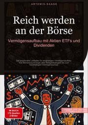 Cover von Reich werden an der Börse: Vermögensaufbau mit Aktien, ETFs und Dividenden