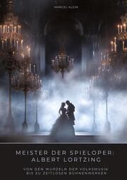 Cover von Meister der Spieloper: Albert Lortzing