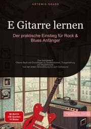 Cover von E-Gitarre lernen: Der praktische Einstieg für Rock & Blues Anfänger