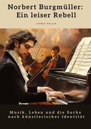 Cover von Norbert Burgmüller: Ein leiser Rebell