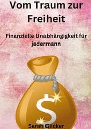 Cover von Vom Traum zur Freiheit