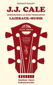 Cover von J.J. Cale - Erinnerungen an seine einzigartige Laidback-Musik