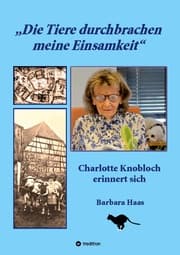 Cover von 'Die Tiere durchbrachen meine Einsamkeit'