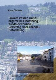 Cover von Lokales Wissen Quito: allgemeine Einordnung - Ausdrucksformen - Vorschlag einer Theorie-Entwicklung