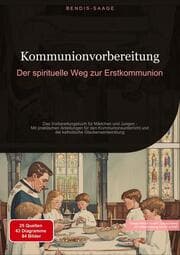 Cover von Kommunionvorbereitung: Der spirituelle Weg zur Erstkommunion