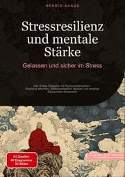 Cover von Stressresilienz und mentale Stärke: Gelassen und sicher im Stress