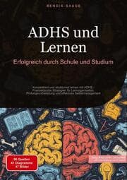Cover von ADHS und Lernen: Erfolgreich durch Schule und Studium