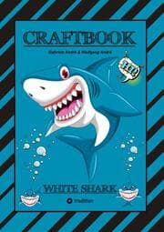 Cover von CRAFTBOOK - 100 SEITEN HAIE - TUTORIAL - WISSENSWERTES - AUSMALMOTIVE - KNIFFLIGE RÄTSEL UND AUFGABEN - TAUCHEN - LUSTIGES - UNTERWASSERWELT