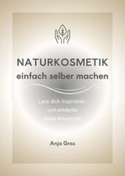 Cover von Naturkosmetik einfach selber machen