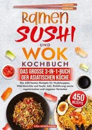 Cover von Ramen, Sushi und Wok Kochbuch - Das große 3-in-1-Buch der asiatischen Küche