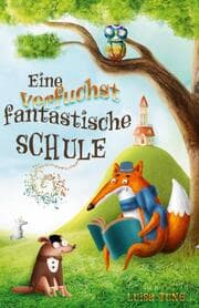 Cover von Eine verfuchst fantastische Schule