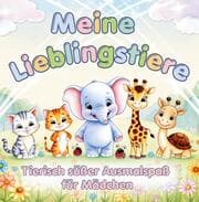 Cover von Meine Lieblingstiere - Mein erstes Tier-Malbuch für Mädchen ab 3