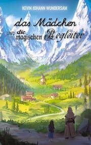 Cover von das Mädchen und die magischen Begleiter