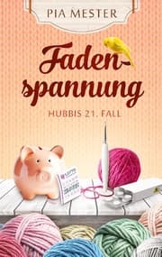 Cover von Fadenspannung - Hubbis 21. Fall